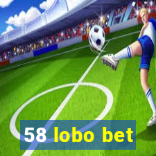 58 lobo bet